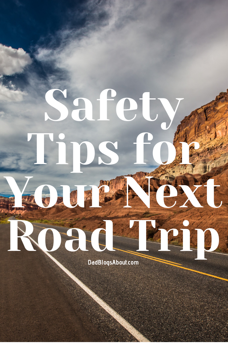 Are you planning a family road trip this summer? If so, you'll want to start by checking off these Safety Tips for Your Next Road Trip. More at DadBlogsAbout.com